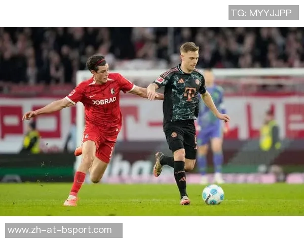 拜仁vs弗赖堡全场数据解析:控球、射门背后的比赛真相 拜仁vs弗赖堡全场数据解析:控球、射门背后的比赛真相